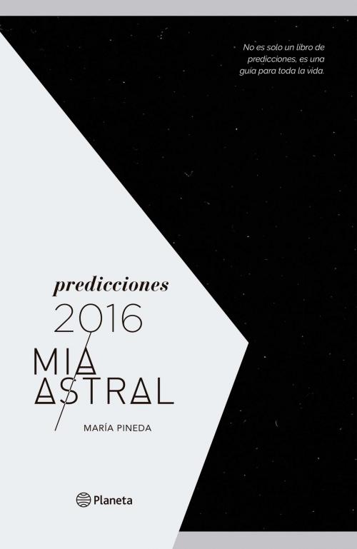 Cover of the book Predicciones 2016 by Mía Astral, Grupo Planeta - Perú