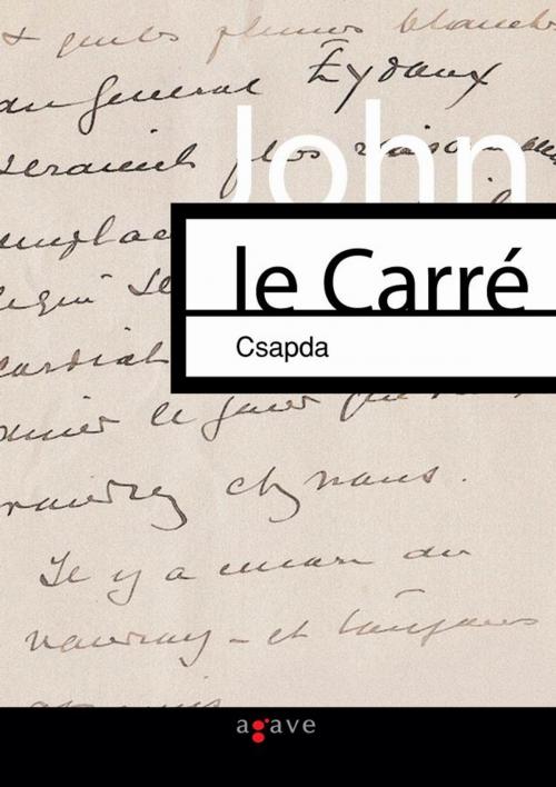 Cover of the book Csapda by John le Carré, Agave