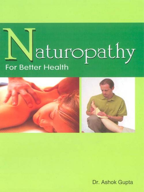 Cover of the book Naturopathy for Better Health by Dr. Ashok Gupta, Diamond Pocket Books Pvt ltd.