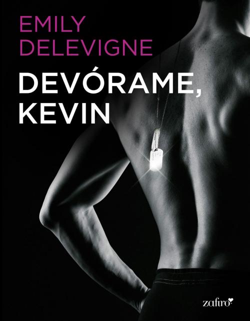 Cover of the book Devórame, Kevin by Emily Delevigne, Grupo Planeta