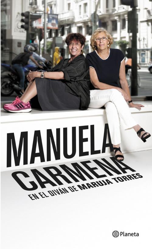 Cover of the book Manuela Carmena by Maruja Torres, Grupo Planeta