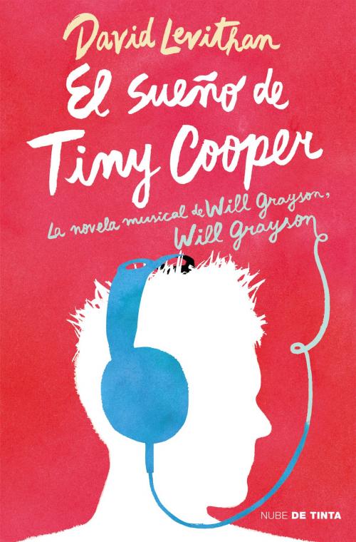 Cover of the book El sueño de Tiny Cooper by David Levithan, Penguin Random House Grupo Editorial España