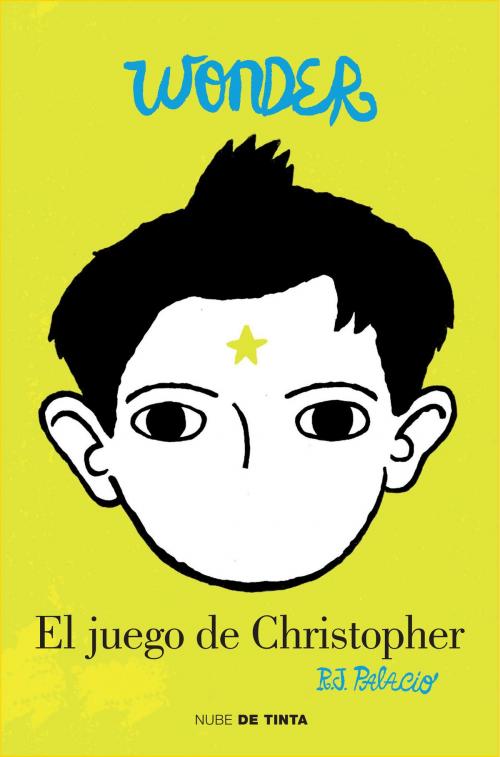 Cover of the book Wonder. El juego de Christopher by R.J. Palacio, Penguin Random House Grupo Editorial España