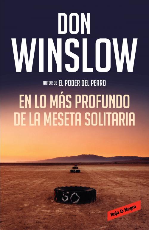 Cover of the book En lo más profundo de la Meseta Solitaria (Los misterios de Neal Carey 3) by Don Winslow, Penguin Random House Grupo Editorial España