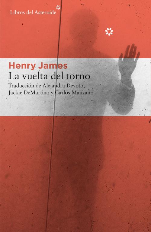 Cover of the book La vuelta del torno by Henry James, Libros del Asteroide