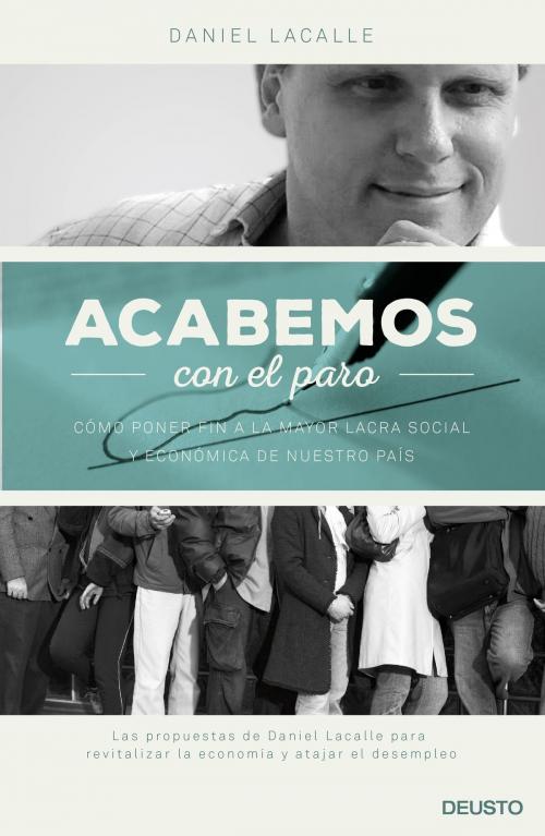 Cover of the book Acabemos con el paro by Daniel Lacalle, Grupo Planeta