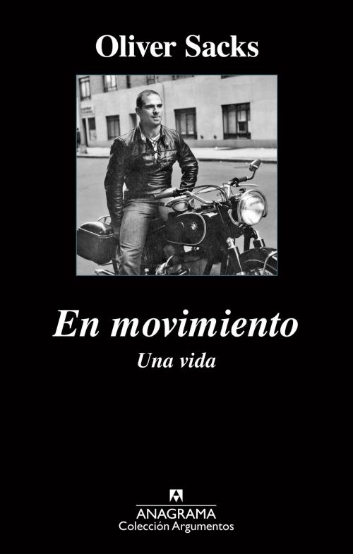 Cover of the book En movimiento. Una vida by Oliver Sacks, Editorial Anagrama