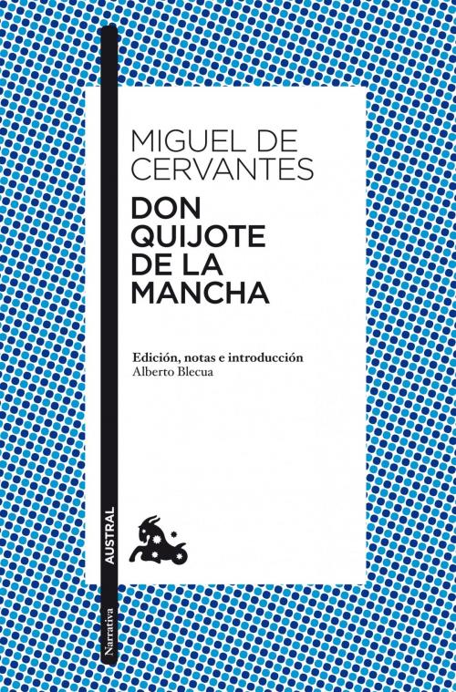 Cover of the book Don Quijote de la Mancha by Miguel de Cervantes, Grupo Planeta