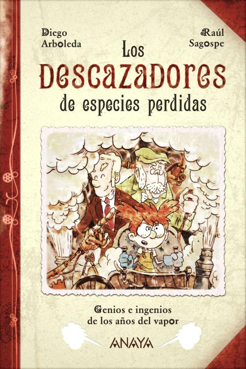 Cover of the book Los descazadores de especies perdidas by Diego Arboleda, ANAYA INFANTIL Y JUVENIL