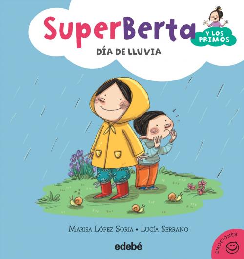 Cover of the book 2. SuperBerta y los primos: Día de lluvia by Lucía Serrano Guerrero, Marisa López Soria, Edebé (Ediciones Don Bosco)