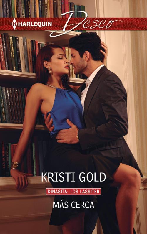 Cover of the book Más cerca by Kristi Gold, Harlequin, una división de HarperCollins Ibérica, S.A.