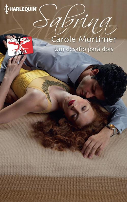 Cover of the book Um desafio para dois by Carole Mortimer, Harlequin, uma divisão de HarperCollins Ibérica, S.A.