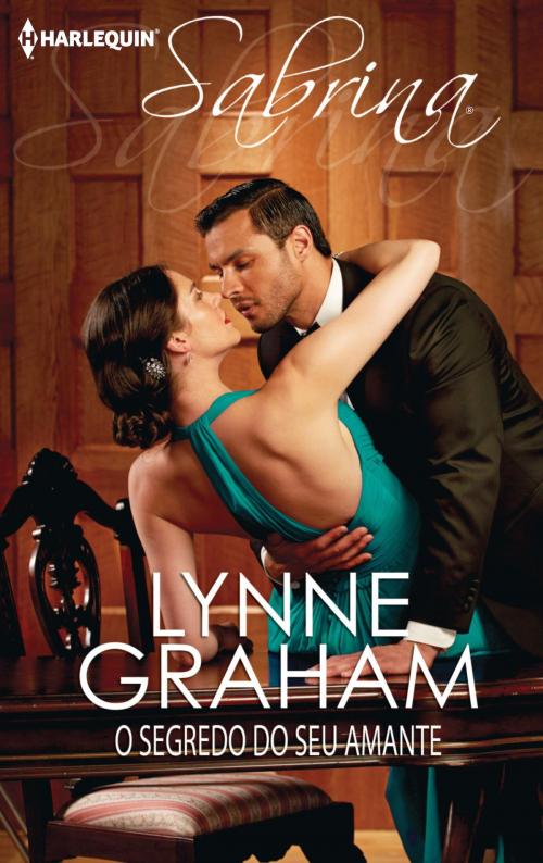 Cover of the book O segredo do seu amante by Lynne Graham, Harlequin, uma divisão de HarperCollins Ibérica, S.A.