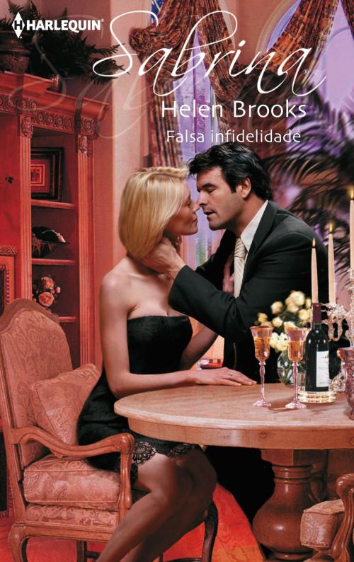 Cover of the book Falsa infidelidade by Helen Brooks, Harlequin, uma divisão de HarperCollins Ibérica, S.A.