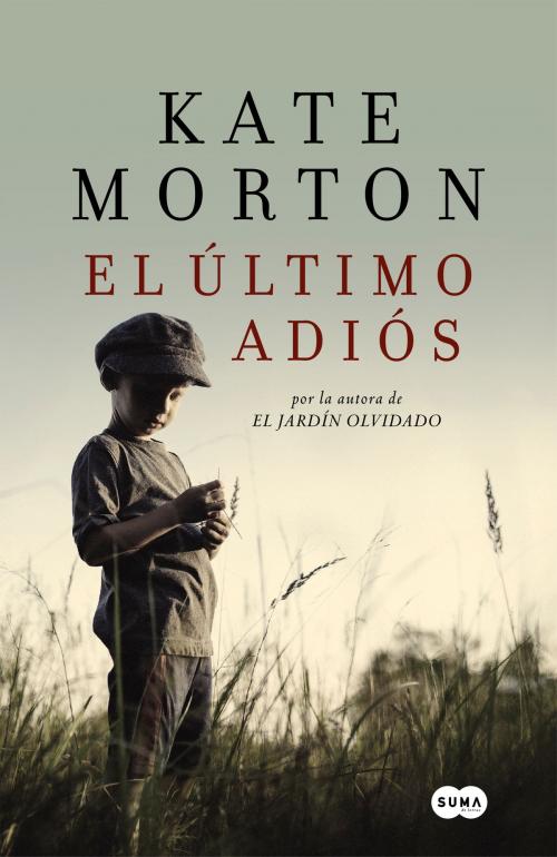 Cover of the book El último adiós by Kate Morton, Penguin Random House Grupo Editorial España