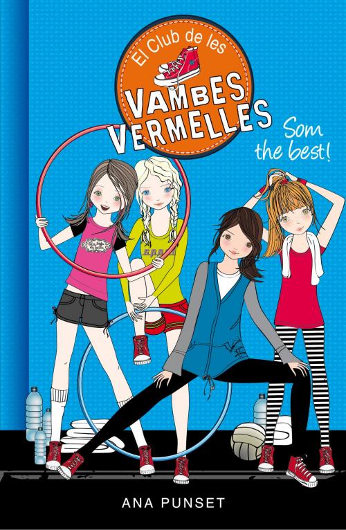 Cover of the book Som the best! (Sèrie El Club de les Vambes Vermelles 4) by Ana Punset, Penguin Random House Grupo Editorial España