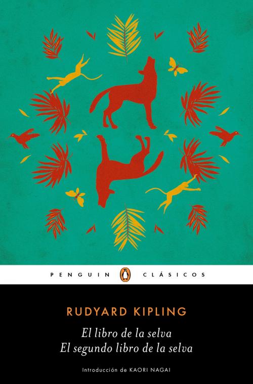 Cover of the book El libro de la selva / El segundo libro de la selva (Los mejores clásicos) by Rudyard Kipling, Penguin Random House Grupo Editorial España