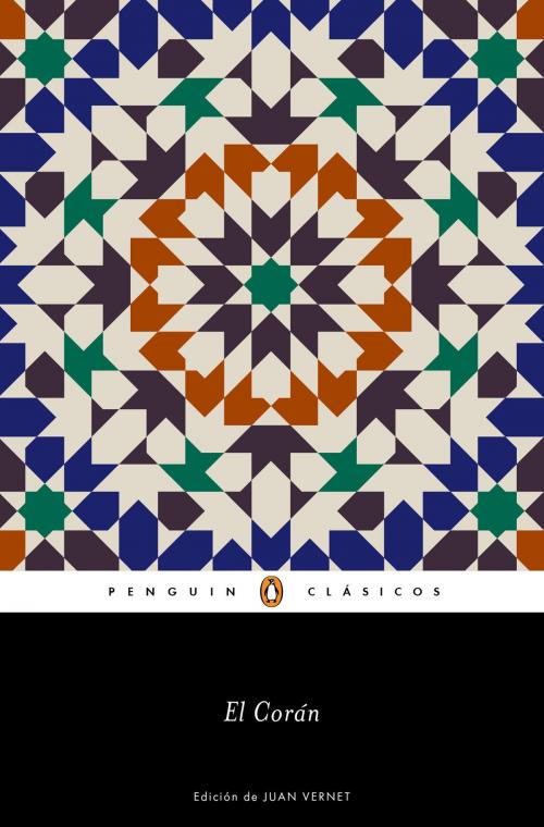 Cover of the book El Corán (Los mejores clásicos) by Anónimo, Penguin Random House Grupo Editorial España