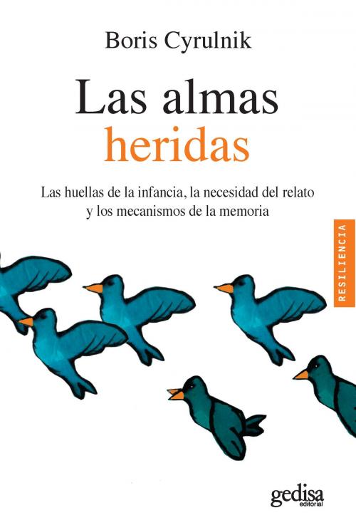 Cover of the book Las almas heridas by Boris Cyrulnik, Gedisa Editorial