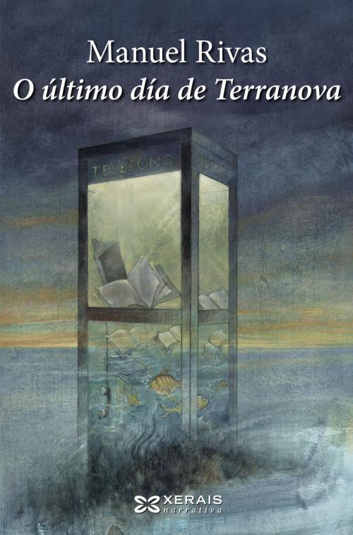 Cover of the book O último día de Terranova by Manuel Rivas, Edicións Xerais
