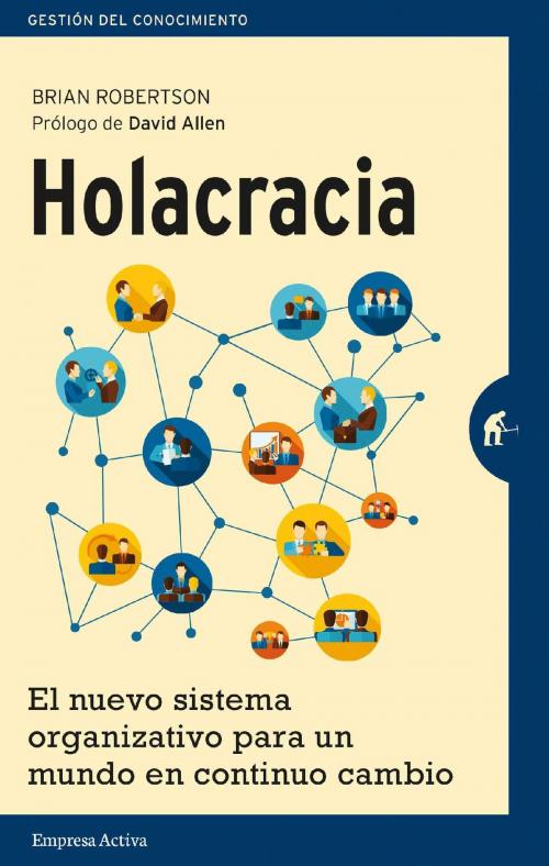 Cover of the book Holacracia by Brian Robertson, Empresa Activa
