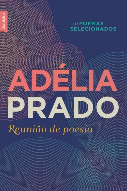 Cover of the book Reunião de poesia by Adélia Prado, Edições Best Bolso