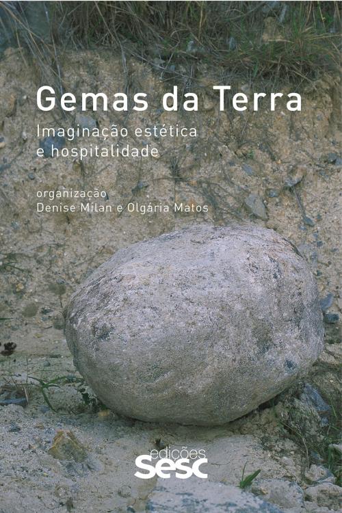 Cover of the book Gemas da terra by , Edições Sesc SP