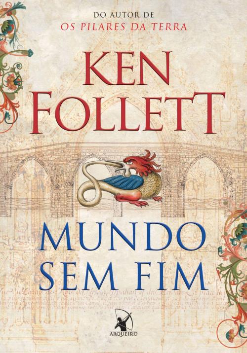 Cover of the book Mundo sem fim by Ken Follett, Arqueiro