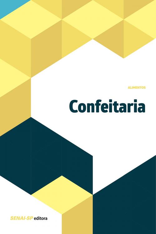 Cover of the book Confeitaria by , SENAI-SP Editora