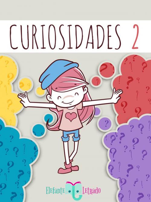Cover of the book Curiosidades 2 by Elefante Letrado, Elefante Letrado