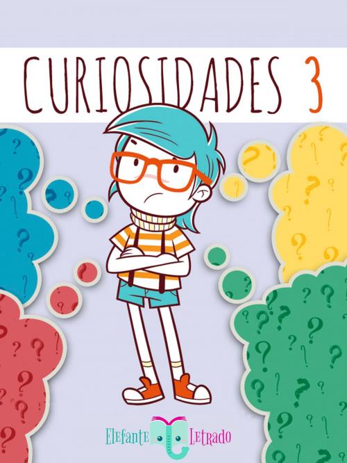 Cover of the book Curiosidades 3 by Elefante Letrado, Elefante Letrado