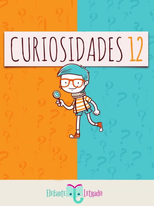 Cover of the book Curiosidades 12 by Elefante Letrado, Elefante Letrado