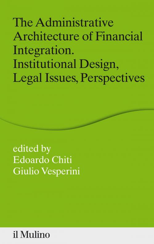 Cover of the book The Administrative Architecture of Financial Integration by , Società editrice il Mulino, Spa