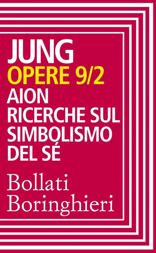 Cover of the book Opere vol. 9/2 by Lisa Baruffi, Luigi Aurigemma, Carl Gustav Jung, Bollati Boringhieri