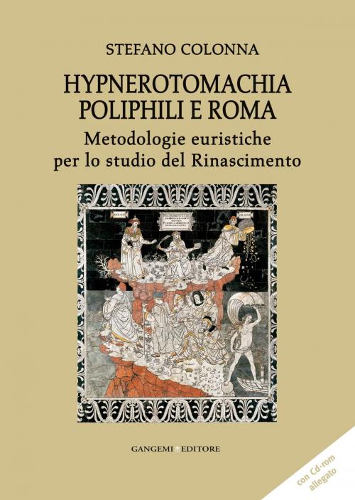 Cover of the book Hypnerotomachia Poliphili e Roma by Stefano Colonna, Gangemi Editore
