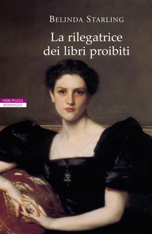 Cover of the book La rilegatrice dei libri proibiti by Belinda Starling, Neri Pozza