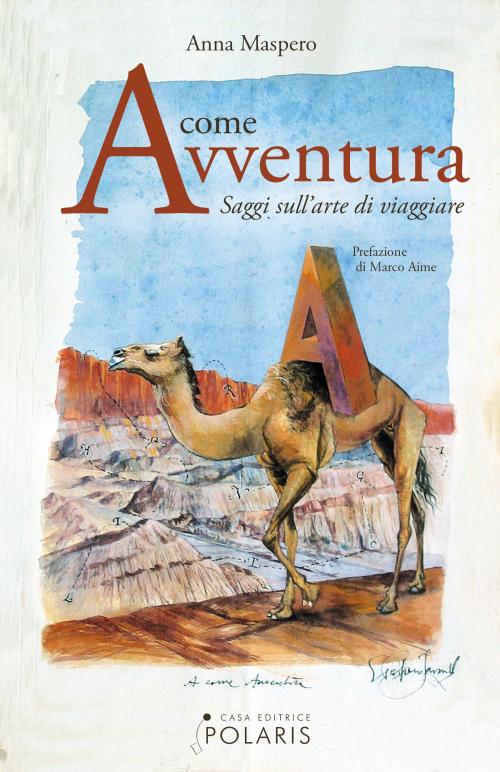 Cover of the book A come Avventura by Anna Maspero, POLARIS