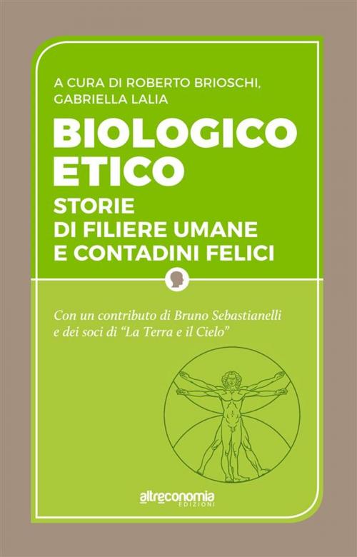Cover of the book Biologico etico by Roberto Brioschi, Grabriella Lalìa, Altreconomia