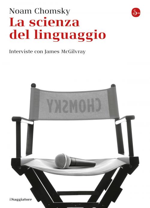Cover of the book La scienza del linguaggio by Noam Chomsky, Il Saggiatore