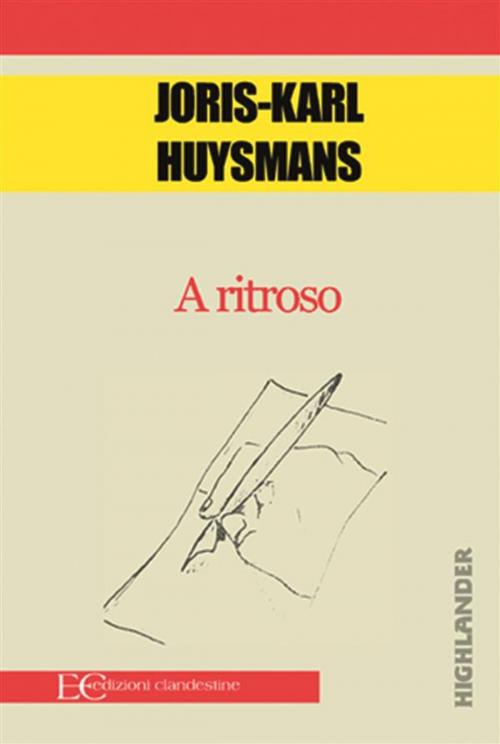 Cover of the book A ritroso by Joris Karl Huysmans, Edizioni Clandestine