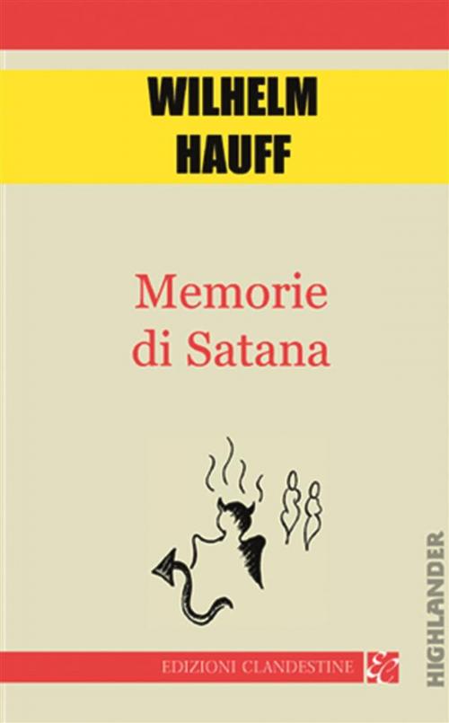 Cover of the book Memorie di Satana by Wilhelm Hauff, Edizioni Clandestine