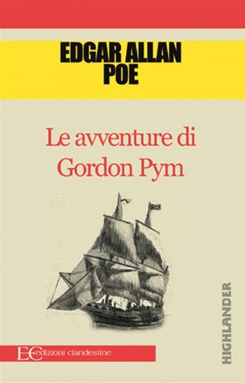Cover of the book Le avventure di Gordon Pym by Edgar Allan Poe, Edizioni Clandestine