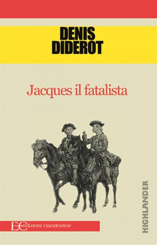 Cover of the book Jacques il fatalista by Denis Diderot, Edizioni Clandestine