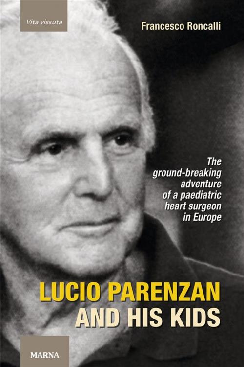 Cover of the book Lucio Parenzan and his kids by Francesco Roncalli, Marna