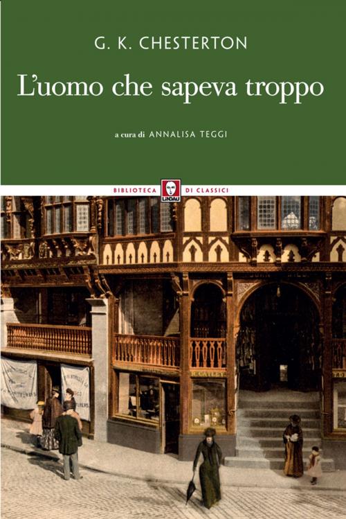 Cover of the book L'uomo che sapeva troppo by Gilbert Keith Chesterton, Annalisa Teggi, Lindau