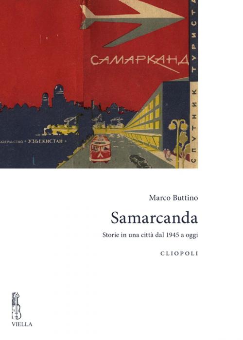 Cover of the book Samarcanda by Marco Buttino, Viella Libreria Editrice