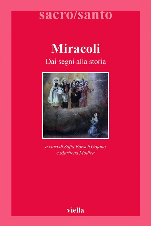 Cover of the book Miracoli by Autori Vari, Viella Libreria Editrice