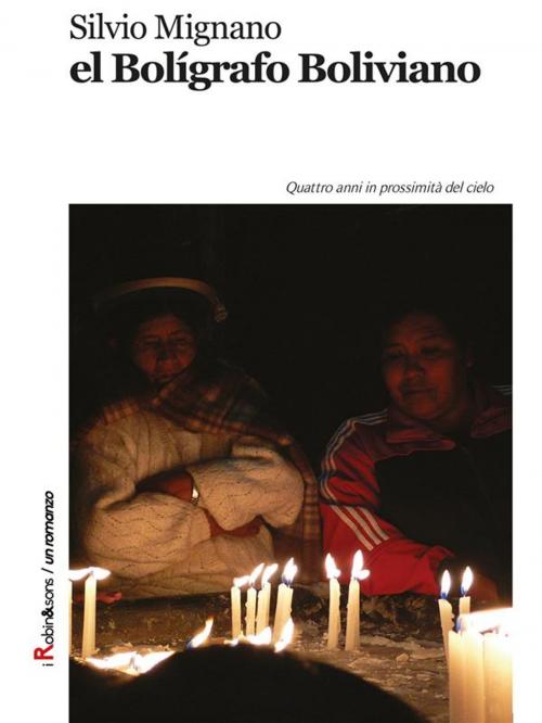Cover of the book el Boligrafo Boliviano by Silvio Mignano, Robin Edizioni