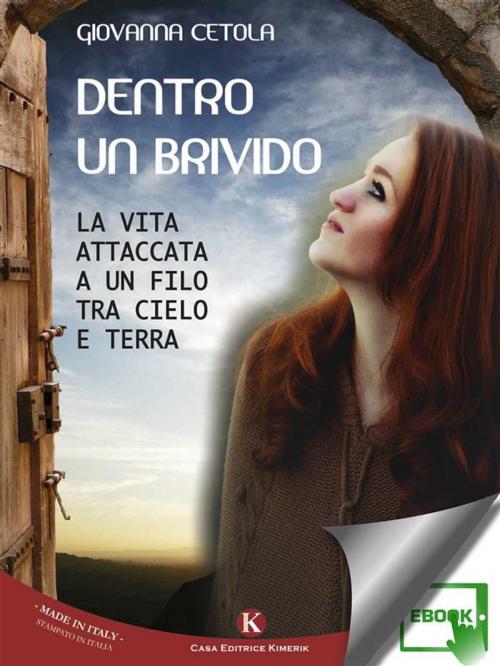 Cover of the book Dentro un brivido by Cetola Giovanna, Kimerik