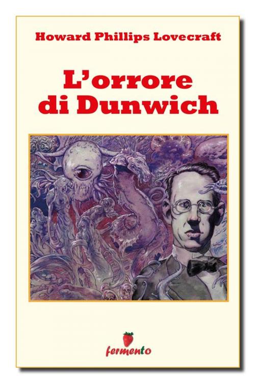 Cover of the book L'orrore di Dunwich by Howard Phillips Lovecraft, Fermento